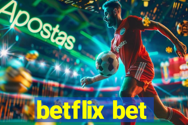 betflix bet